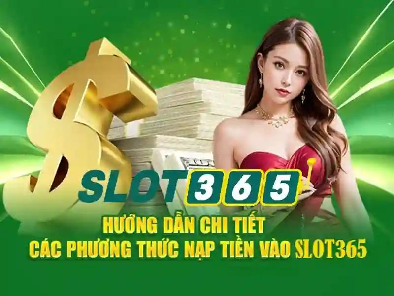 Các tính năng nổi bật của Slot365