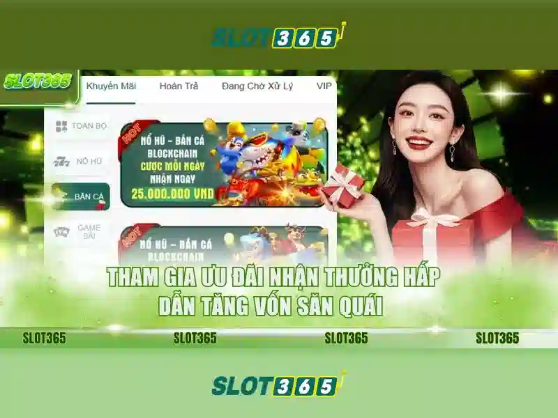 Slot365: Nền tảng slot trực tuyến an toàn và tiện lợi Giao diện nhà cái hoàn hảo