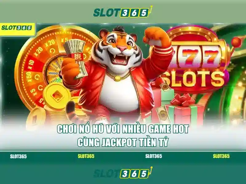 Các tính năng nổi bật của Slot365