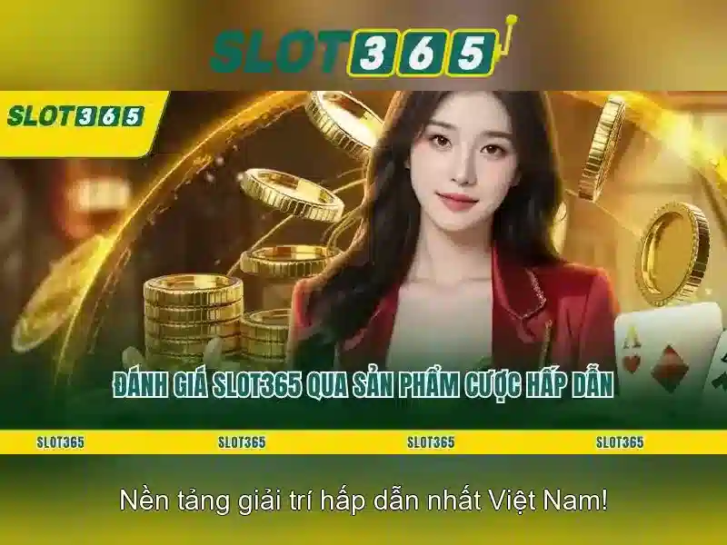 Slot365: Giới thiệu tổng quan