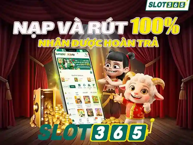 Slot365 rút tiền – Tổng quan chủ đề và giá trị cốt lõi